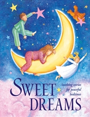 Buy Sweet Dreams : Soothing stories for peaceful bedtimes