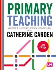 Buy Primary Teaching : Learning and teaching in primary schools today