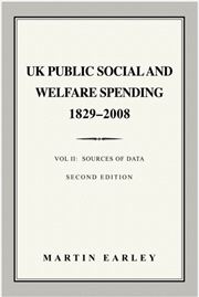 Buy UK Public Social & Welfare Spending 1829-2008 : Vol II: Sources of Data