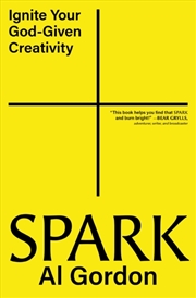 Buy Spark : Ignite your God-Given Creativity