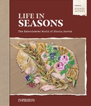 Buy Life in Seasons | Summer/Autumn (Volume Two) : The Embroidered World of Nicola Jarvis