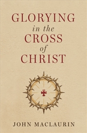 Buy Glorying in the Cross of Christ