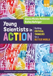 Buy Young Scientists in Action : Building Critical Thinkers for a Better World