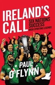 Buy Ireland's Sporting Legends: Ireland's Call : Six Nations Success