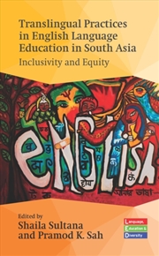 Buy Translingual Practices in English Language Education in South Asia : Inclusivity and Equity
