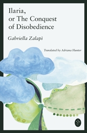 Buy Ilaria : or The Conquest of Disobedience