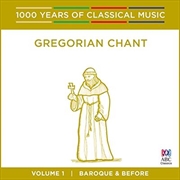Buy Gregorian Chant (1000 Years Of Classical Music, Vol 1)