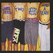 Buy White Trash Two Heebs & A