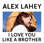 Buy I Love You Like A Brother