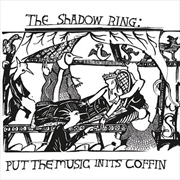 Buy Put The Music In Its Coffin