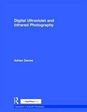 Buy Digital Ultraviolet and Infrared Photography