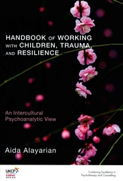 Buy Handbook of Working with Children, Trauma, and Resilience