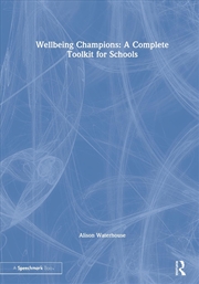 Buy Wellbeing Champions: A Complete Toolkit for Schools