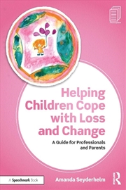 Buy Helping Children Cope with Loss and Change