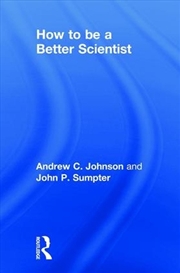 Buy How to be a Better Scientist
