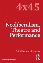Buy Neoliberalism, Theatre and Performance