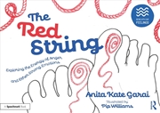 Buy Red String: Exploring the Energy of Anger and Other Strong Emotions