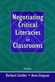 Buy Negotiating Critical Literacies in Classrooms