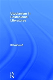 Buy Utopianism in Postcolonial Literatures