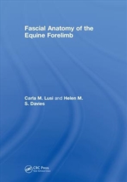 Buy Fascial Anatomy of the Equine Forelimb