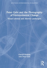 Buy Peter Goin and the Photography of Environmental Change