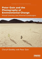 Buy Peter Goin and the Photography of Environmental Change