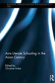 Buy Asia Literate Schooling in the Asian Century