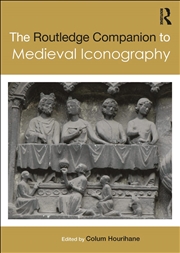 Buy Routledge Companion to Medieval Iconography