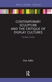 Buy Contemporary Sculpture and the Critique of Display Cultures