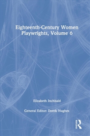 Buy Eighteenth-Century Women Playwrights