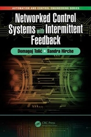 Buy Networked Control Systems with Intermittent Feedback