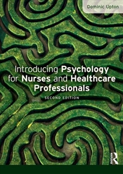 Buy Introducing Psychology for Nurses and Healthcare Professionals