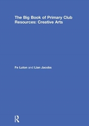 Buy Big Book of Primary Club Resources: Creative Arts