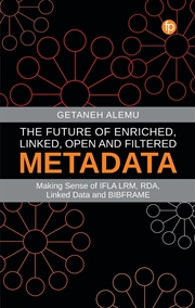 Buy Future of Enriched, Linked, Open and Filtered Metadata