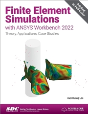 Buy Finite Element Simulations with ANSYS Workbench 2022