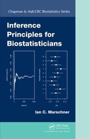 Buy Inference Principles for Biostatisticians