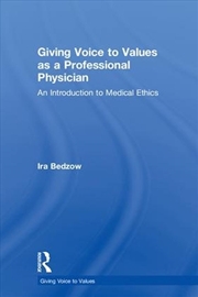 Buy Giving Voice to Values as a Professional Physician