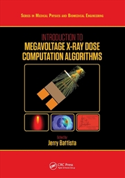 Buy Introduction to Megavoltage X-Ray Dose Computation Algorithms