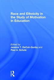 Buy Race and Ethnicity in the Study of Motivation in Education