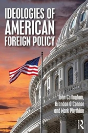 Buy Ideologies of American Foreign Policy