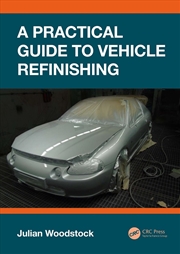 Buy Practical Guide to Vehicle Refinishing