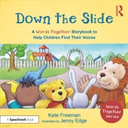 Buy Down the Slide: A ‘Words Together’ Storybook to Help Children Find Their Voices