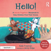 Buy Hello!: A 'Words Together' Storybook to Help Children Find Their Voices