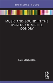 Buy Music and Sound in the Worlds of Michel Gondry