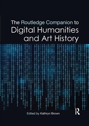 Buy Routledge Companion to Digital Humanities and Art History