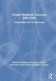 Buy Global Medieval Contexts 500 – 1500