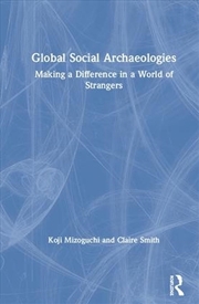 Buy Global Social Archaeologies