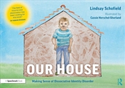 Buy Our House: Making Sense of Dissociative Identity Disorder