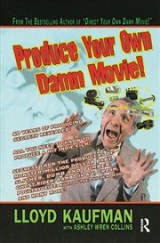 Buy Produce Your Own Damn Movie!
