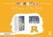 Buy Place of My Own: A Thought Bubbles Picture Book About Safe Spaces